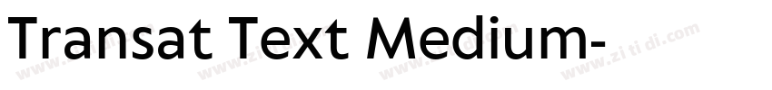 Transat Text Medium字体转换 Transat Text Medium字体转换
